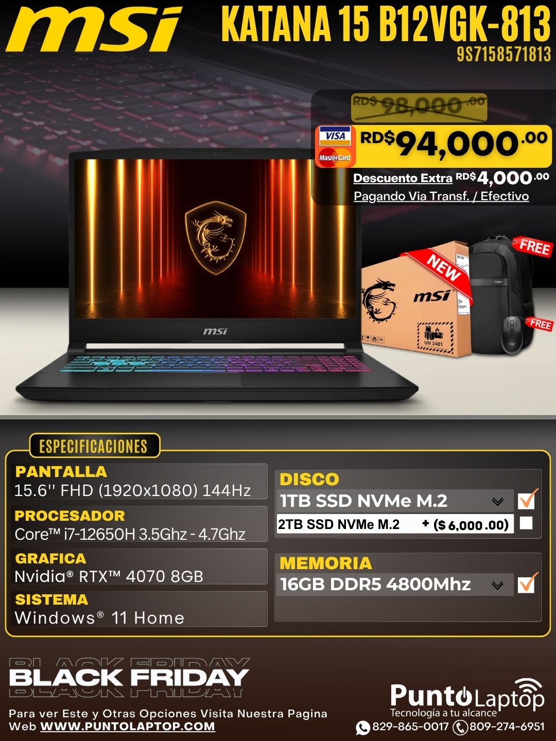 MSI KATANA 15 B12VGK-813 15.6" FHD 144Hz IPS Core™ i7-12650H 1TB SSD 16GB RTX 4070 8GB RGB Bcklt
